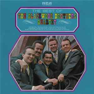 The Blackwood Brothers Quartet - The Best Of The Blackwood Brothers Quartet mp3