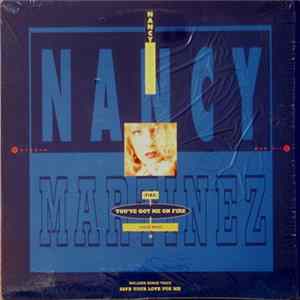 Nancy Martinez - You've Got Me On Fire mp3