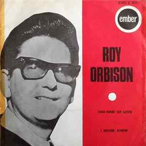 Roy Orbison - This Kind Of Love mp3