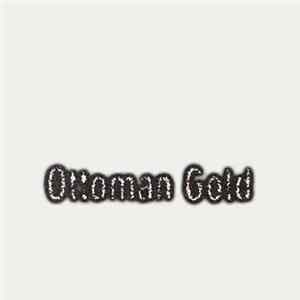 The Ottoman Empire - Ottoman Gold mp3