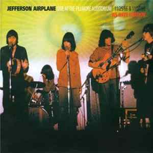 Jefferson Airplane - Live At The Fillmore Auditorium 11/25/66 & 11/27/66 (We Have Ignition) mp3