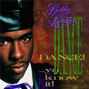 Bobby Brown - Dance!...Ya Know It! mp3