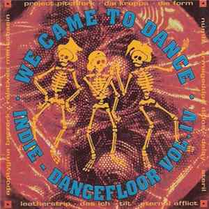 Various - We Came To Dance - Indie Dancefloor Vol. IV mp3
