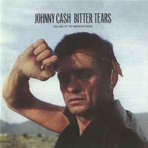 Johnny Cash - Bitter Tears - Ballads Of The American Indian mp3