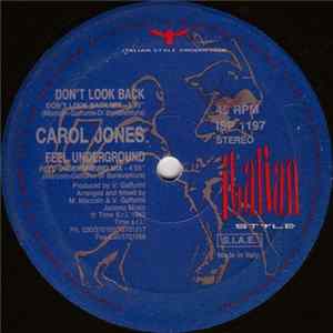 Carol Jones - Don't Look Back / Feel Underground mp3
