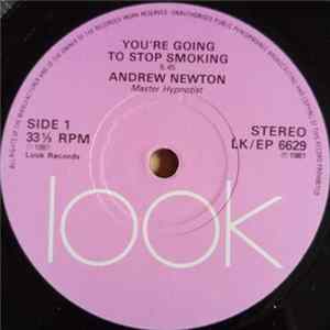 Andrew Newton - You're Going To Stop Smoking mp3