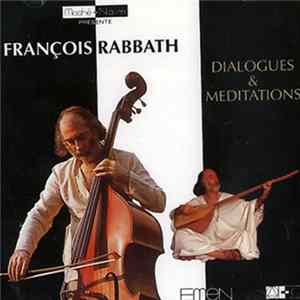 François Rabbath - Dialogues & Mediations mp3