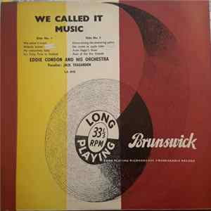 Eddie Condon And His Orchestra - We Called It Music mp3