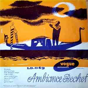 Sidney Bechet & His All Star Band - Ambiance Bechet mp3