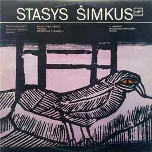 Stasys Šimkus, Kauno Valstybinis Choras - Harmonizuotos Lietuvių Liaudies Dainos mp3