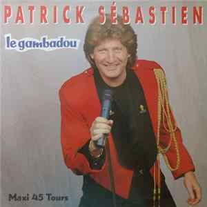 Patrick Sébastien - Le Gambadou mp3