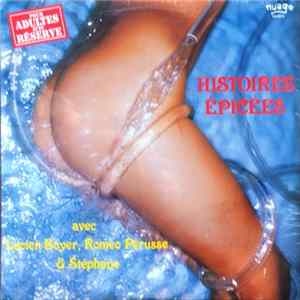Lucien Boyer , Roméo Pérusse & Stéphano - Histoires Épicées mp3