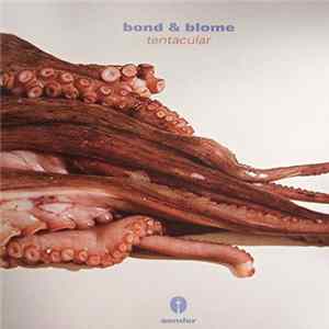 Bond & Blome - Tentacular mp3