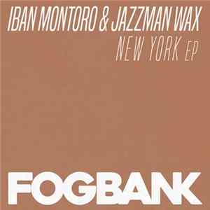 Iban Montoro & Jazzman Wax - New York EP mp3
