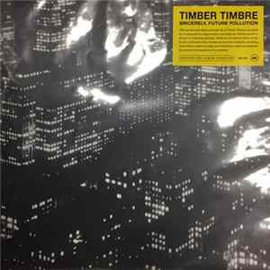 Timber Timbre - Sincerely, Future Pollution mp3