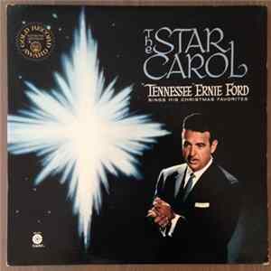 Tennessee Ernie Ford - The Star Carol: "Tennessee" Ernie Ford Sings His Christmas Favorites mp3