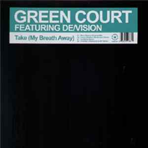 Green Court Featuring De/Vision - Take (My Breath Away) mp3