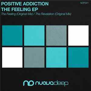 Positive Addiction - The Feeling EP mp3