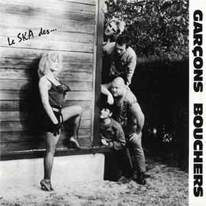 Garçons Bouchers - Le Ska Des... mp3