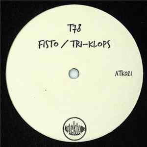 T78 - Fisto / Tri-Klops mp3
