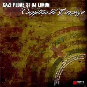 Kazi Ploae & Dj Limun - Compilatia Lui Dumnezeu mp3