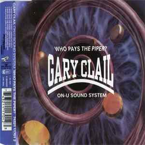 Gary Clail & On-U Sound System - Who Pays The Piper? mp3