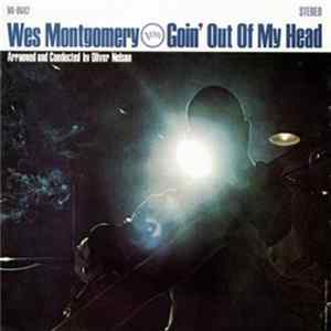 Wes Montgomery - Goin' Out Of My Head mp3