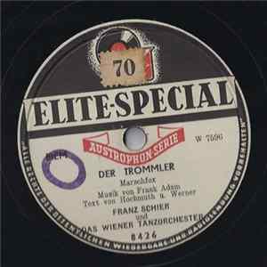 Franz Schier Und Das Wiener Tanzorchester - Der Trommler / „Jogerle Oh Jogerle“ mp3