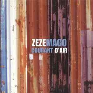 Zézé Mago - Courant D'Air mp3