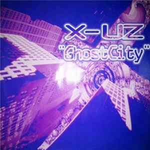 X-Uz - GhostCity mp3