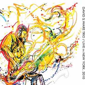 David S. Ware Trio - Live In New York, 2010 mp3