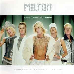 Milton Feat. Sky Sci Fire - This Could Be The Lovesong mp3