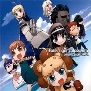 Various - Fate/Tiger Colosseum Original Sound Track (Limited Edition) mp3