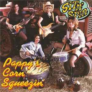 Sit N' Spin - Pappy's Corn Squeezin' mp3