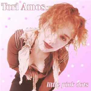 Tori Amos - Little Pink Dots mp3