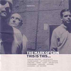 The Mark Of Cain - This Is This... mp3