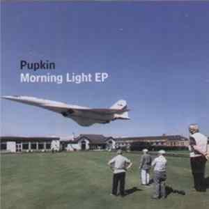Pupkin - Morning Light EP mp3