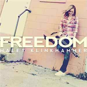 Haley Klinkhammer - Freedom mp3