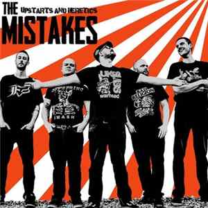 The Mistakes - Upstarts And Heretics mp3