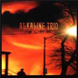Alkaline Trio - Maybe I'll Catch Fire mp3