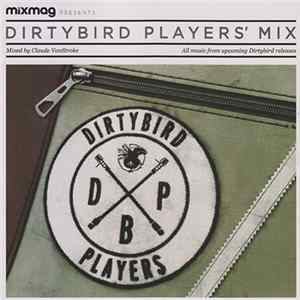 Claude VonStroke - Dirtybird Players' Mix mp3