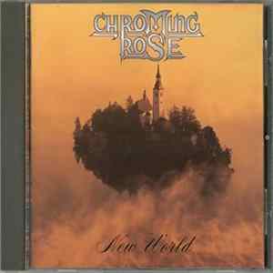 Chroming Rose - New World mp3