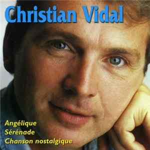 Christian Vidal - Les Meilleures Chansons mp3