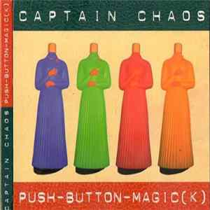 Captain Chaos - Push-Button-Magic(k) mp3
