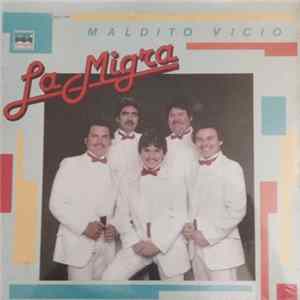La Migra - Maldito Vicio mp3