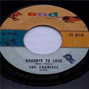 The Chantels - Goodbye To Love / I'm Confessin' mp3