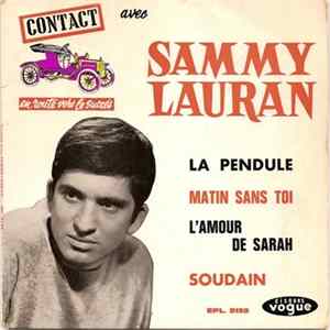Sammy Lauran - La Pendule / Matin Sans Toi / L'amour De Sarah / Soudain mp3