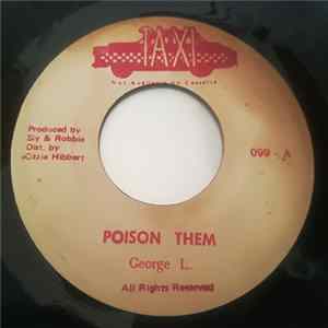 George L., Pliers Chacademus - Poison Them / You Look Good mp3