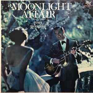 Tony Romano - A Moonlight Affair mp3