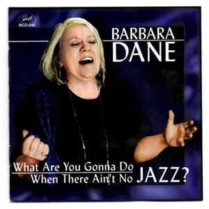 Barbara Dane - What Are You Gonna Do When There Ain't No Jazz? mp3